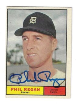 Autographed PHIL REGAN Detroit Tigers 1961 Topps Card