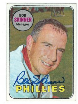 Autographed BOB SKINNER Philadelphia Phillies 1969 Topps Card