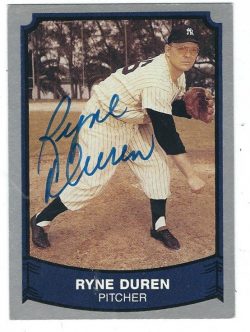 Autographed  RYNE DUREN 1989 Pacific Legends Card