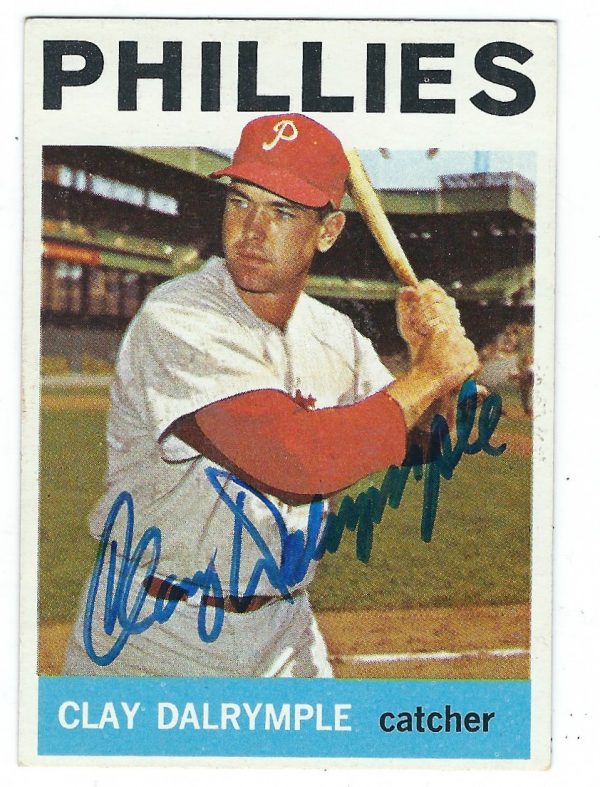 Autographed CLAY DALRYMPLE 1964 Topps Card