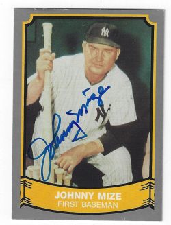 Autographed JOHNNY MIZE New York Yankees 1989 Pacific Legends Card