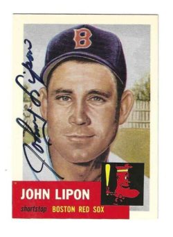 Autographed JOHN LIPON Boston Red Sox 1953 Topps Archives Card