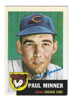 Autographed PAUL MINNER Chicago Cubs 1953 Topps Archives Card