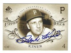 Autographed RALPH KINER Pittsburgh Pirates 2005 Upper Deck SP Legendary Cuts