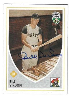 Autographed BILL VIRDON Pittsburgh Pirates 2002 TOPPS SUPER TEAMS CARD