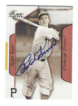 Autographed RALPH KINER Pittsburgh Pirates 2003 FLEER FLAIR GREATS CARD