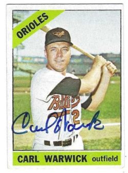 Autographed CARL WARWICK Baltimore Orioles 1966 Topps Card