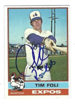 Autographed TIM FOLI Montreal Expos 1976 Topps Card