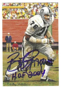 Autographed Bob Brown "HOF 2004" Oakland Raiders Goal Line Art Card