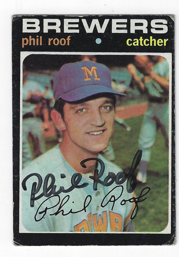 Autographed PHIL ROOF Milwaukee Brewers 1971 Topps Card