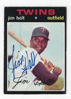 Autographed JIM HOLT Minnesota Twins 1971 Topps Card