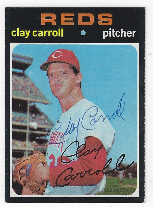 Autographed CLAY CARROLL 1971 Topps Card