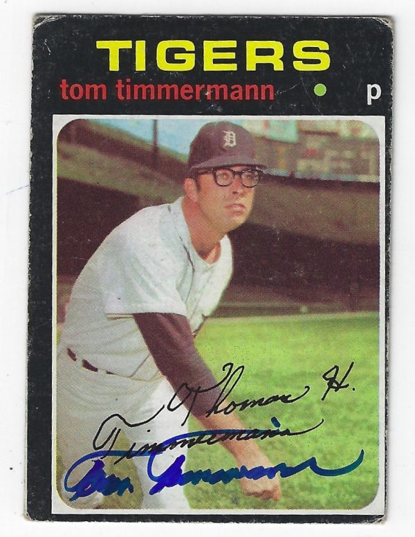 Autographed TOM TIMMERMAN 1971 Topps Card