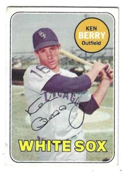 Autographed KEN BERRY Chicago White Sox 1969 Topps Card