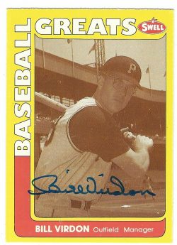 Autographed BILL VIRDON 1991 Swell Baseball Great Card