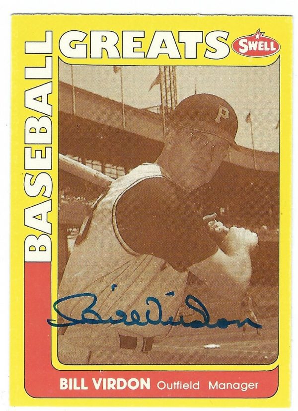 Autographed BILL VIRDON 1991 Swell Baseball Great Card