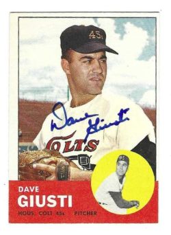 Autographed DAVE GIUSTI Houston Colt 45's 1963 Topps Card