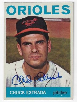 Autographed CHUCK ESTRADA Baltimore Orioles 1964 Topps Card