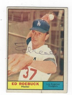 Autographed ED ROEBUCK Los Angeles Dodgers 1961 TOPPS Card
