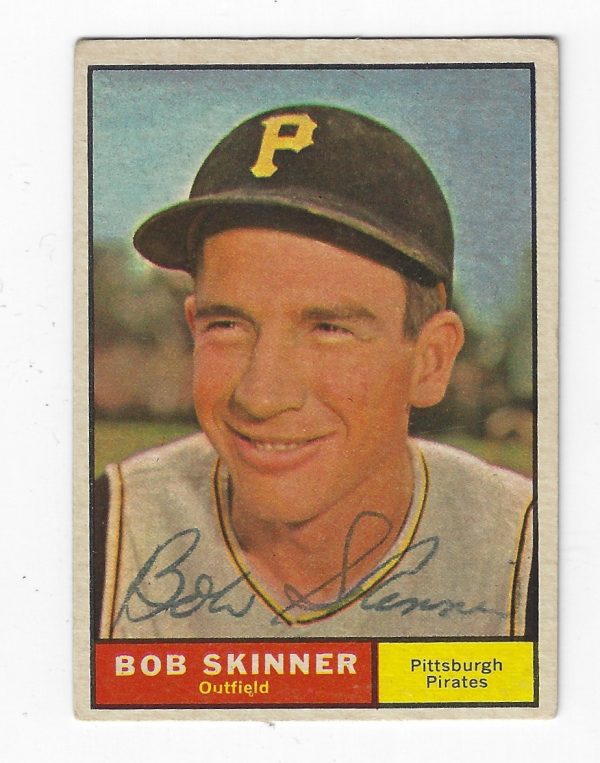 Autographed BOB SKINNER Pittsburgh Pirates 1961 TOPPS Card