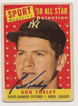 Autographed BOB TURLEY 1958 Topps Card