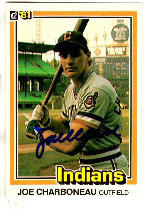 Autographed JOE CHARBONEAU 1981 Donruss Card