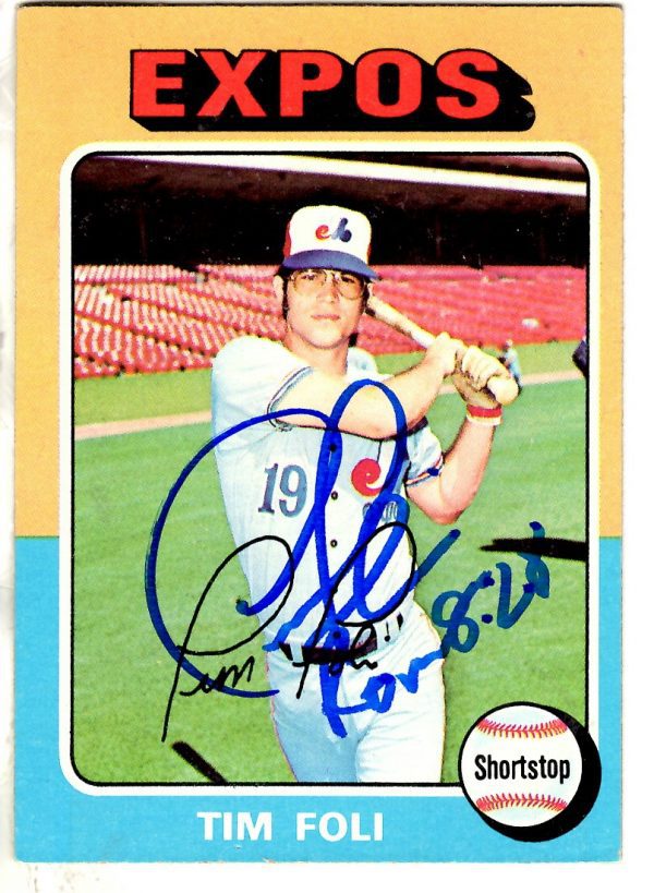 Autographed TIM FOLI 1975 Topps Card