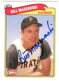 Autographed BILL MAZEROSKI 1989 Swell Baseball Greats card