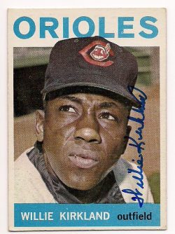 Autographed WILLIE KIRKLAND Baltimore Orioles 1964 Topps Card
