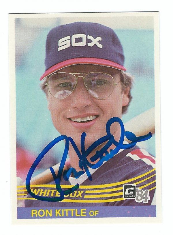 Autographed RON KITTLE 1984 DONRUSS CARD