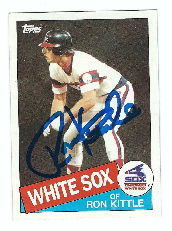 Autographed RON KITTLE 1985 Topps Card