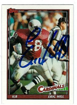 Autographed 1991 TOPPS Eric Hill Phoenix Cardinals Card #509 w/COA