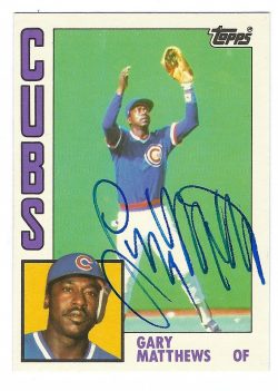 Autographed GARY MATTHEWS 1984 Topps Card