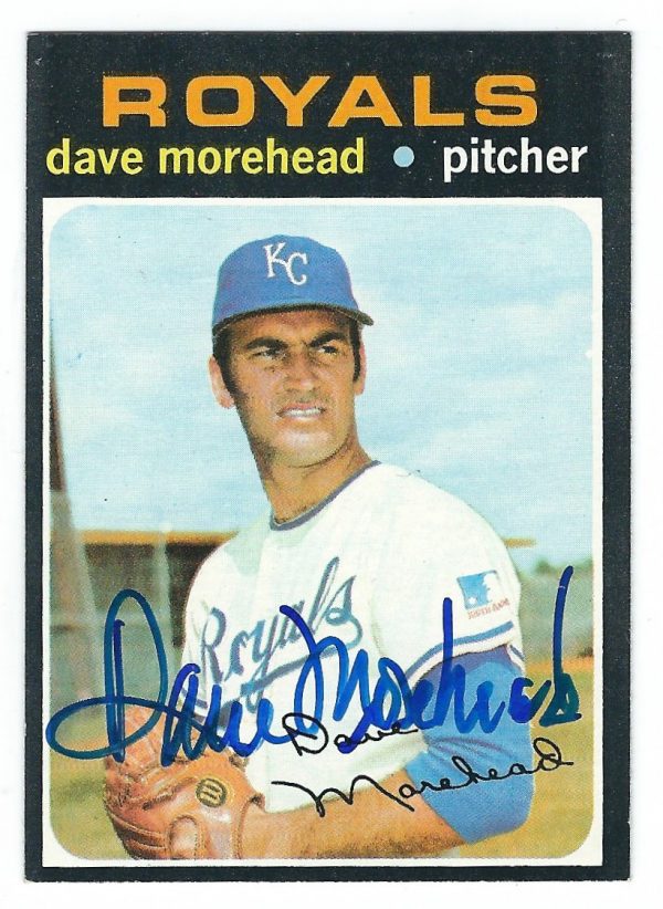 Autographed DAVE MOREHEAD Kansas City Royals 1971 Topps Card