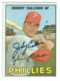 Autographed JOHNNY CALLISON 1967 Topps Card