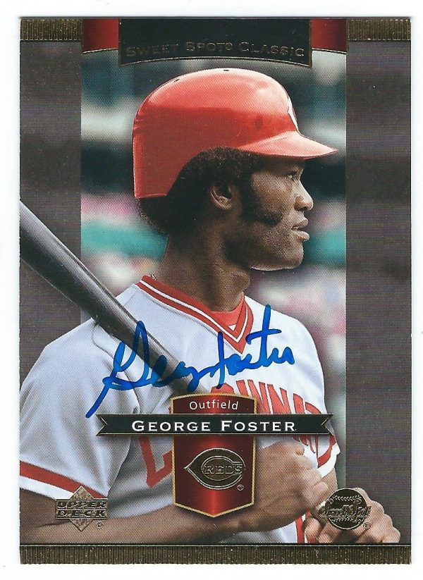 Autographed GEORGE FOSTER 2003 Upper Deck Sweet Spot Classics Card