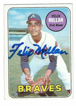 Autographed FELIX MILLAN 1969 Topps Card