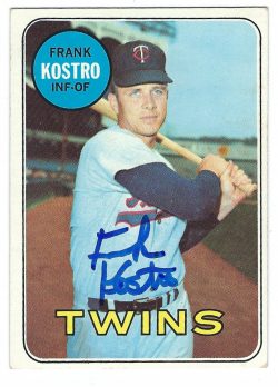 Autographed FRANK KOSTRO 1969 Topps Card