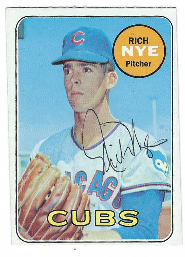 Autographed RICH NYE 1969 Topps Card