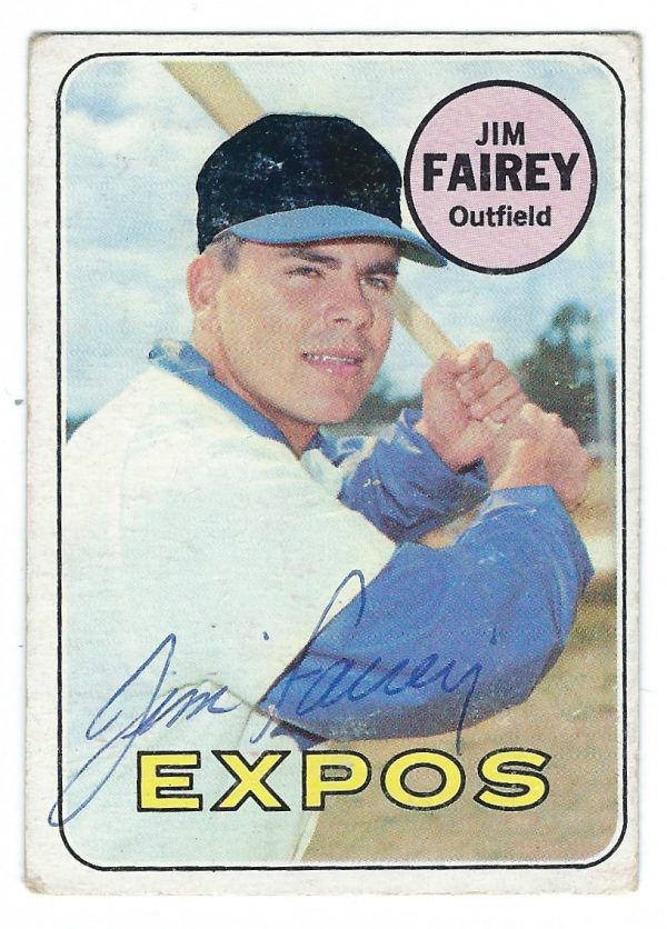 Autographed JIM FAIREY 1969 Topps Card