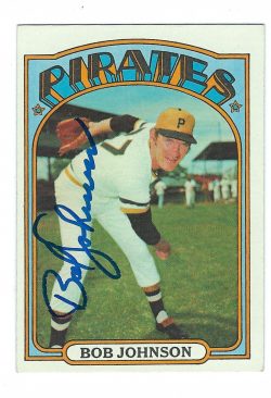Autographed BOB JOHNSON 1972 Topps Card