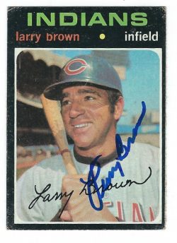 Autographed LARRY BROWN Cleveland Indians 1971 Topps Card