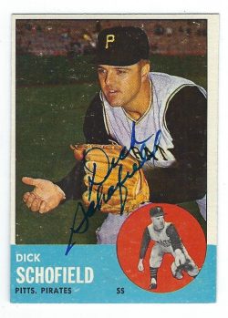 Autographed DICK SCHOFIELD 1963 Topps Card