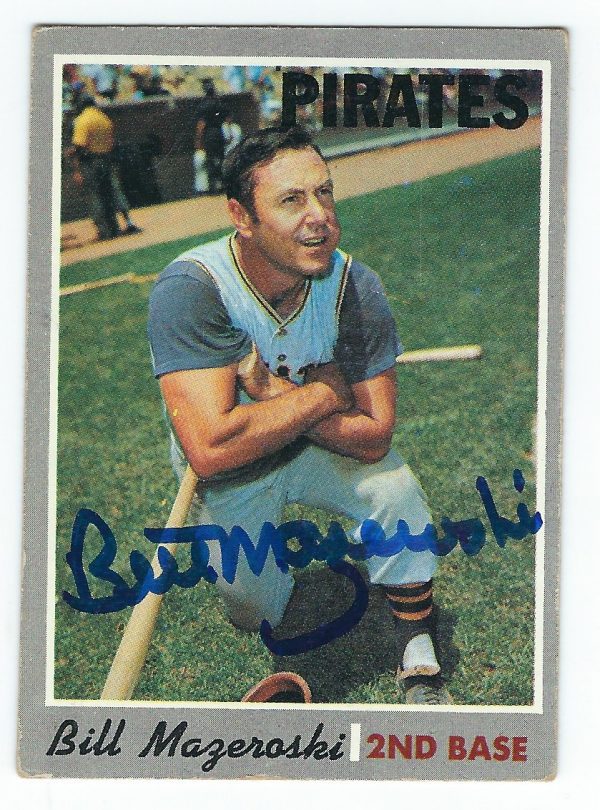 Autographed  BILL MAZEROSKI Pittsburgh Pirates 1970 TOPPS Card