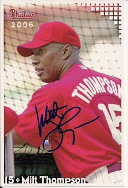 Autographed MILT THOMPSON  2006 Phillies Post card