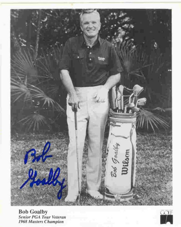 AUTOGRAPHED BOB GOALBY 8X10 PGA Golf