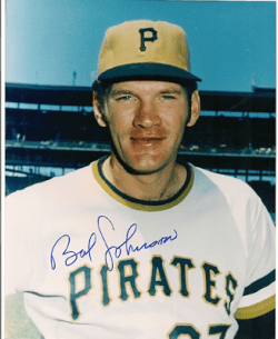 AUTOGRAPHED BOB JOHNSON 8X10 Pittsburgh Pirates Photo