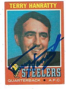 Autographed TERRY HANRATTY 1971 Topps Pittsburgh Steelers Card