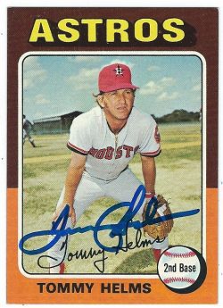 Autographed TOMMY HELMS 1975 Topps  Card