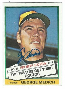 Autographed GEORGE MEDICH 1976 Topps Card
